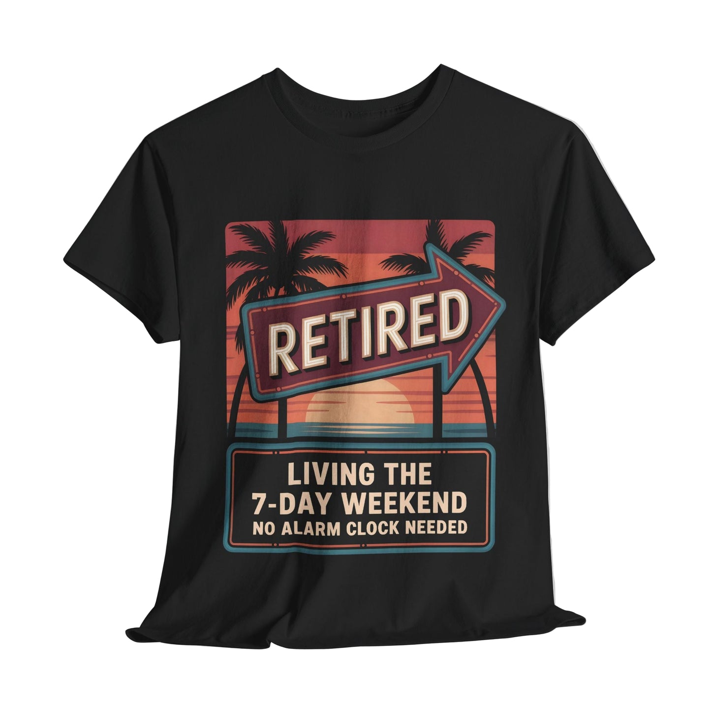 "Retired. Living the 7-Day Weekend. No Alarm Clock Needed" Vintage T-Shirt