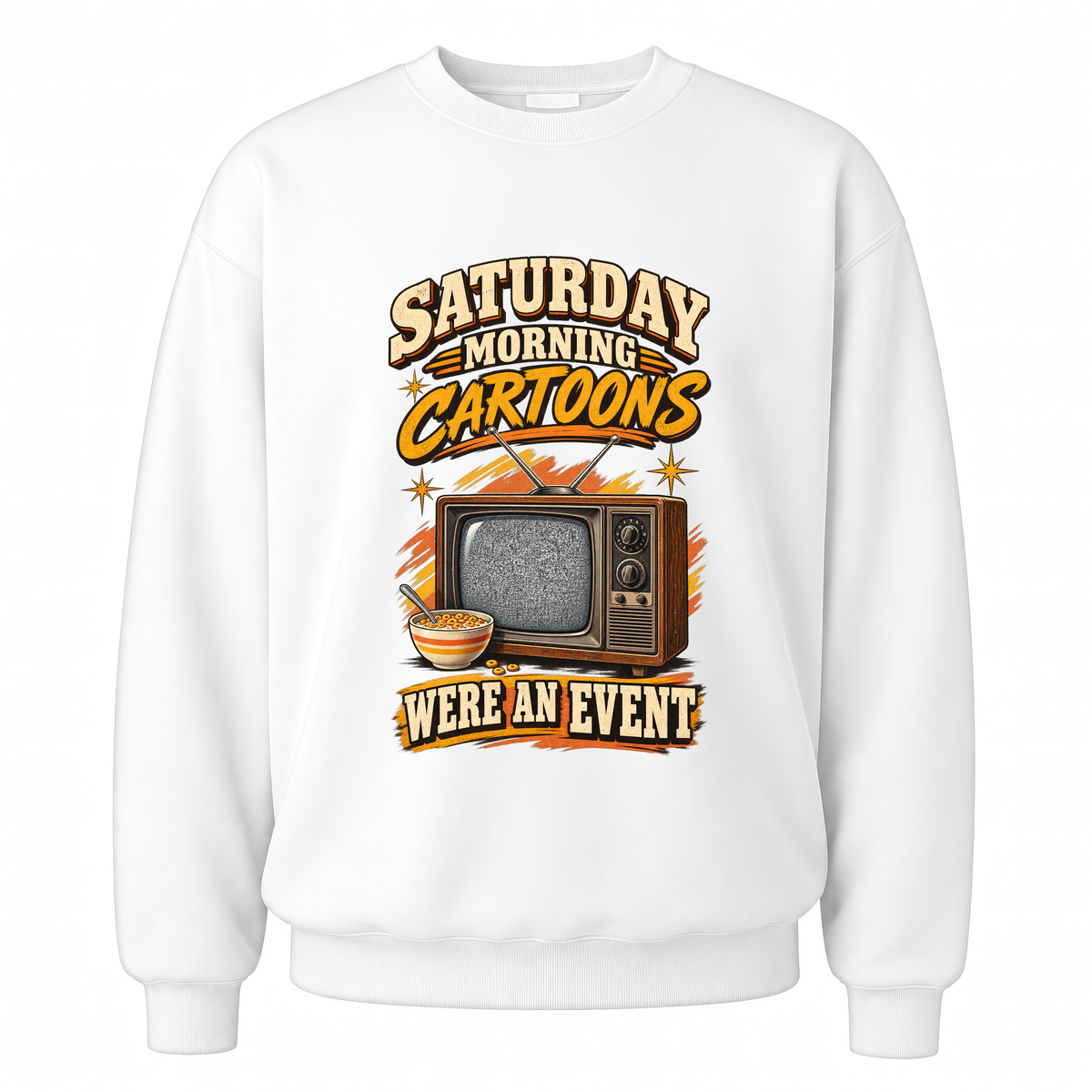 White vintage sweatshirt with Saturday Morning Cartoons Were an Event printed front design