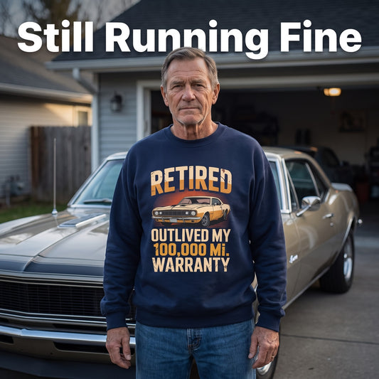 Retired Outlived 100,000 Mile Warranty sweatshirt with printed graphic design