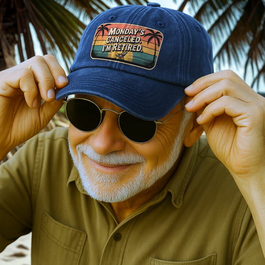 “Monday’s Canceled. I’m Retired.” Sunset Fadewave Chill Cap