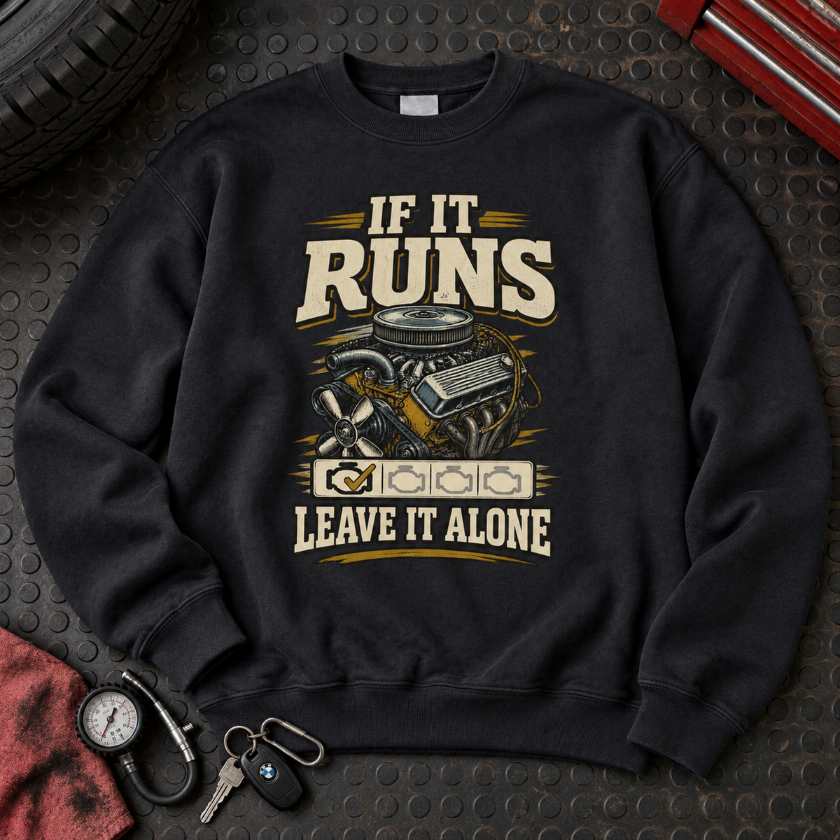 "If It Runs Leave It Alone" Vintage Sweatshirt
