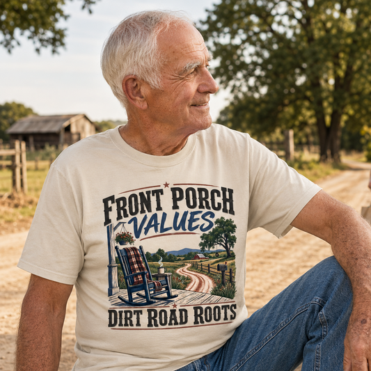 "Front Porch Values. Dirt Road Roots" Vintage T-Shirt
