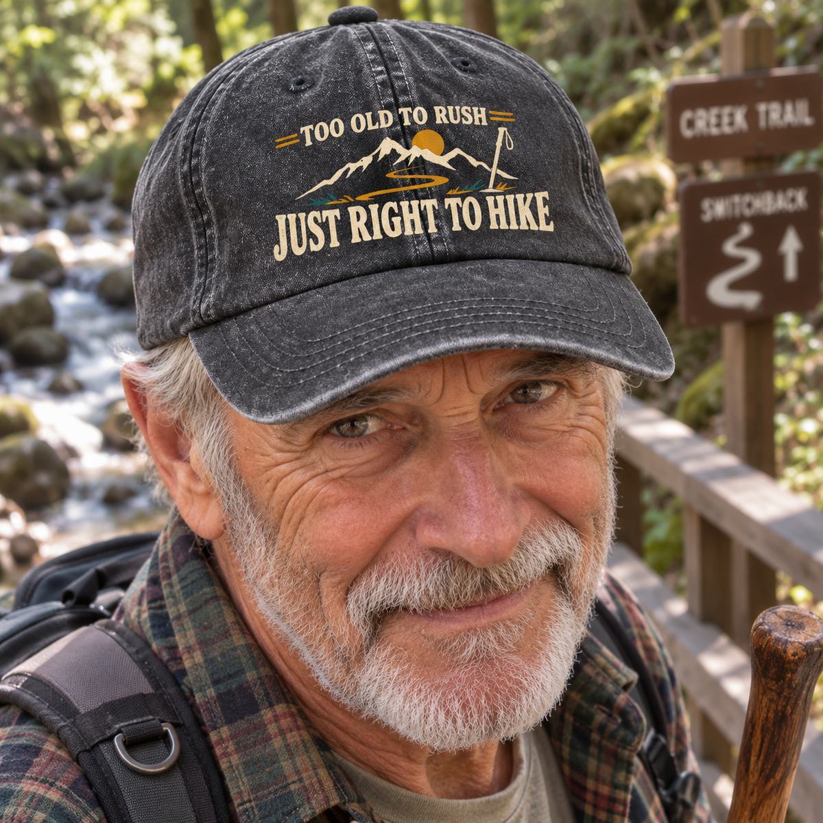 "Too Old To Rush. Just Right To Hike" Vintage Washed Cap
