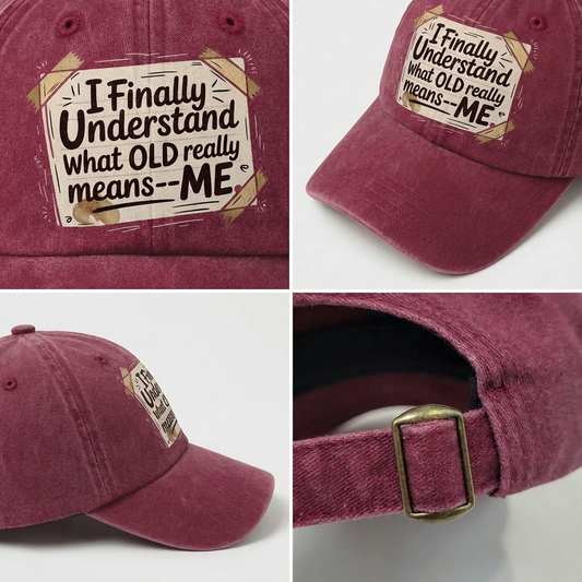 “I Finally Understand What OLD Really Means – ME” Doodle Note Classic Cap