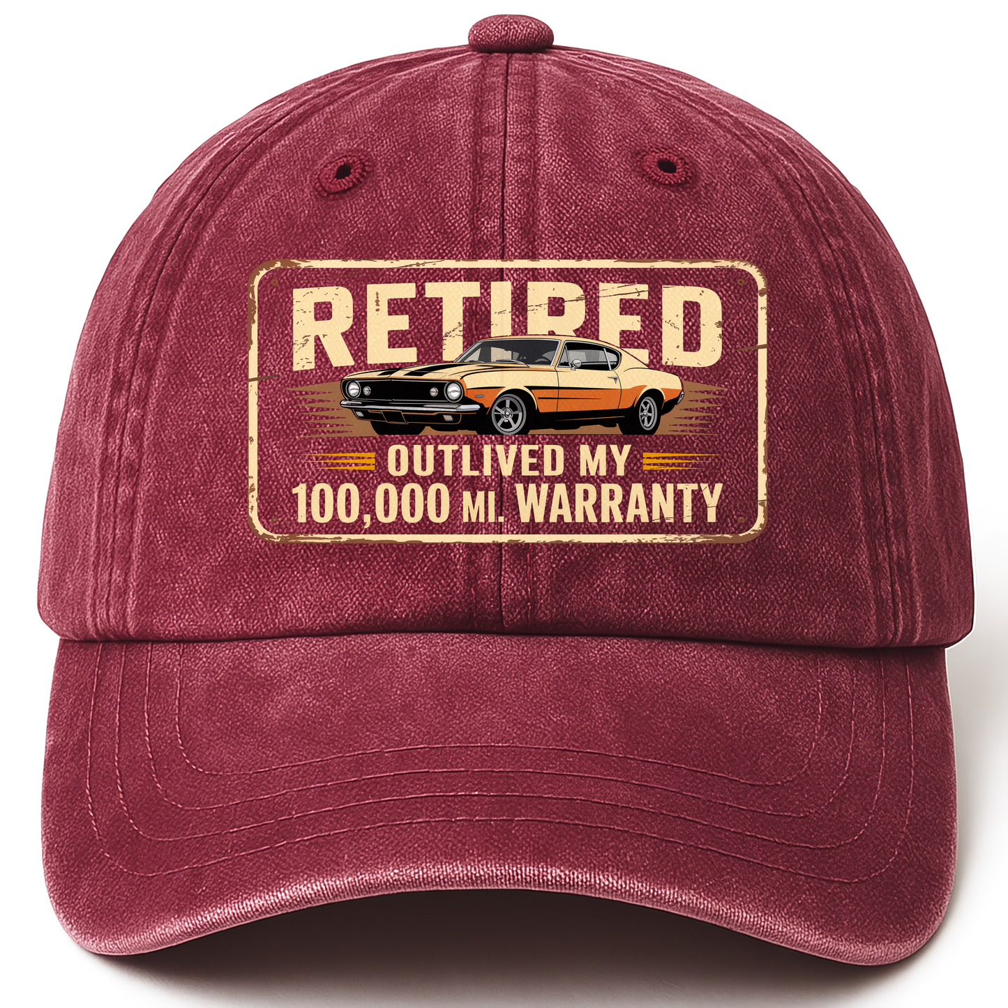 Wine Red vintage washed cap with Retired Outlived My 100,000 Mile Warranty printed front design