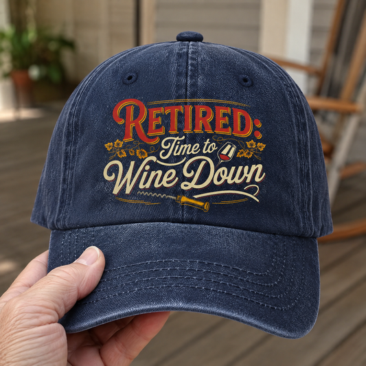 “Retired: Time To Wine Down” Vineyard Script Chill Cap