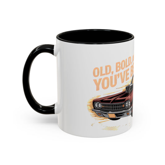 Old, Bold and Behind the Wheel. You've Been Warned Ceramic Coffee Mug