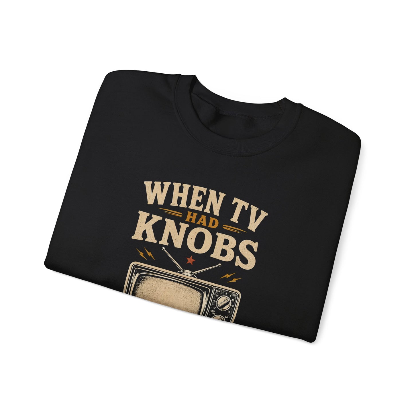 "When TV Had Knobs, Life Had Patience" Vintage Sweatshirt