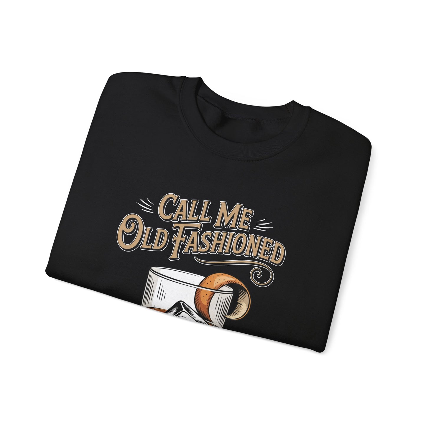 "Call Me Old Fashioned. I’ve Earned It" Vintage Sweatshirt