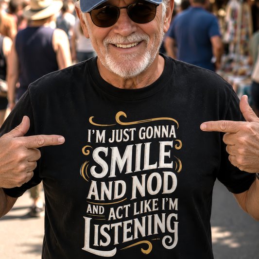 "Smile And Nod And Act Like I’m Listening" Vintage T-Shirt