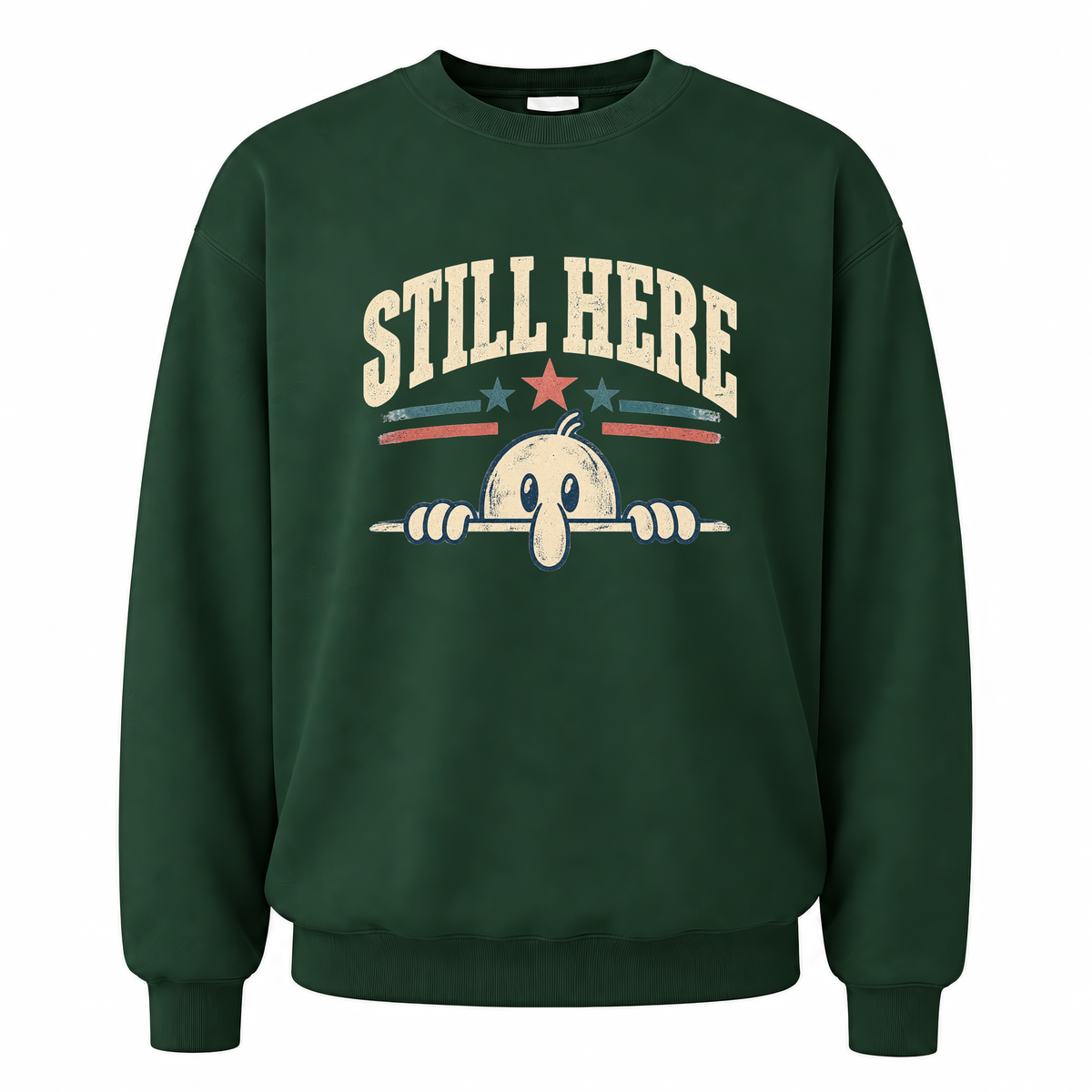 Forest Green vintage sweatshirt with Still Here printed front design