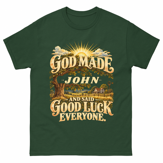 Forest Green vintage t-shirt with God Made Your Name And Said Good Luck Farmhouse printed front design