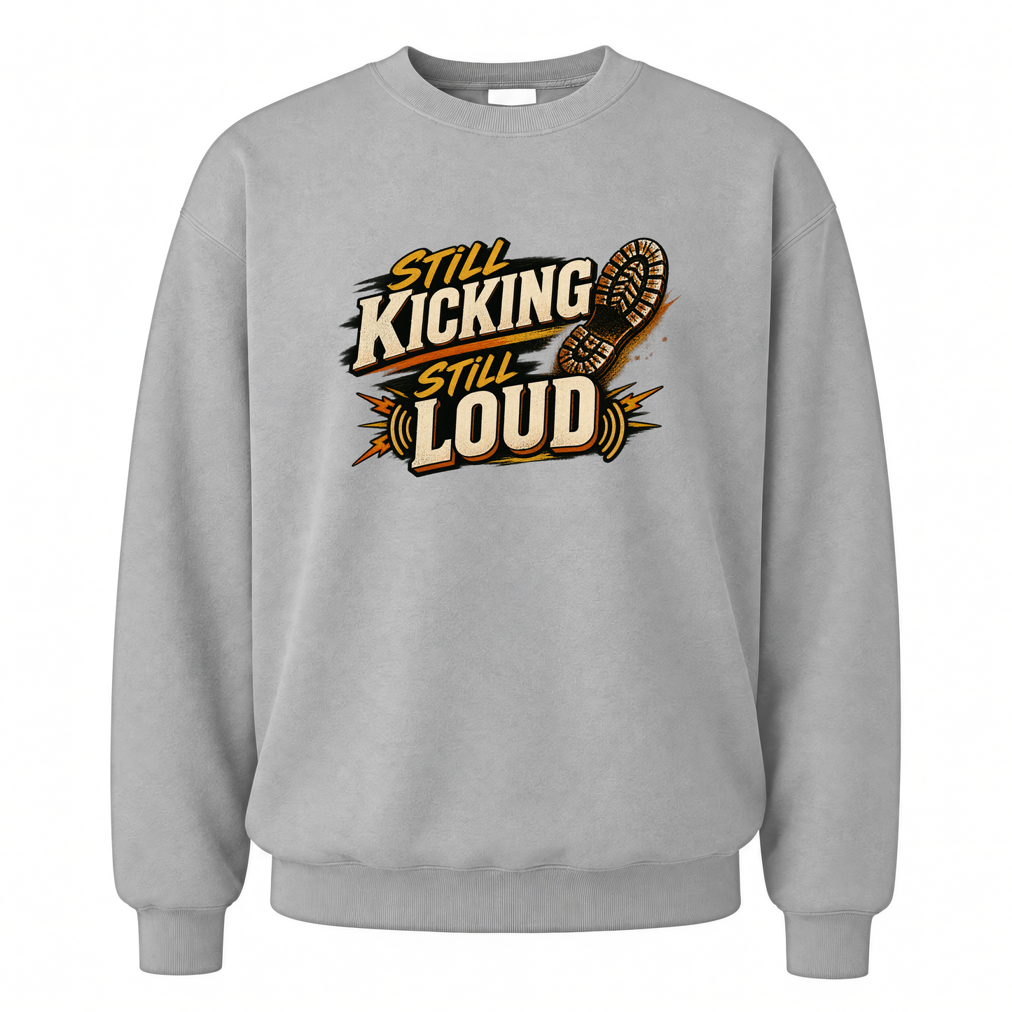 Sport Grey vintage sweatshirt with Still Kicking Still Loud printed front design