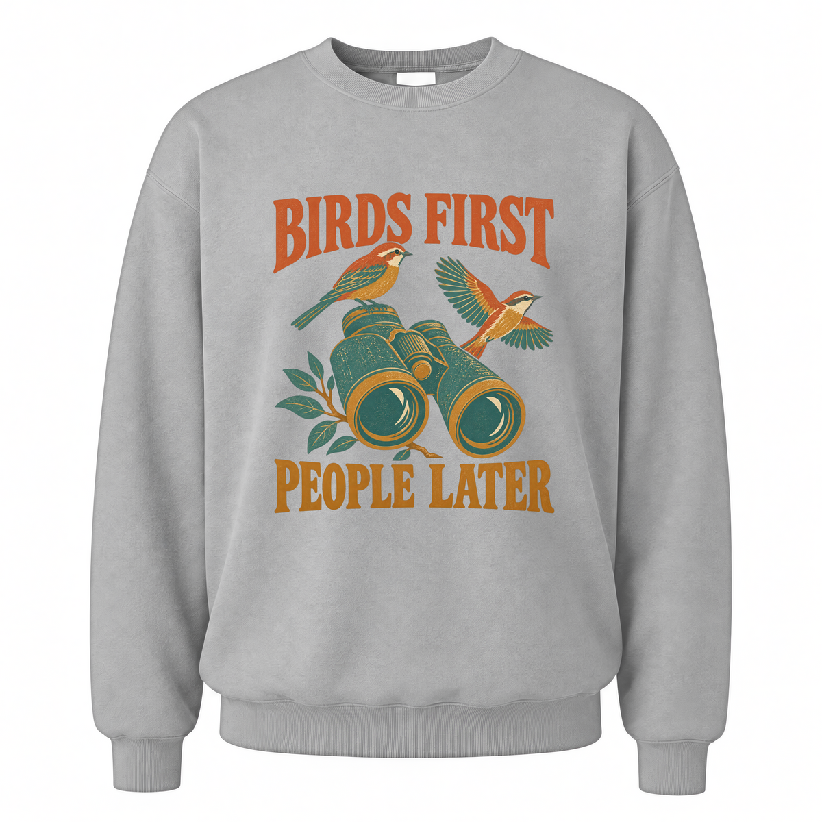 Sport Grey vintage sweatshirt with Birds First. People Later printed front design