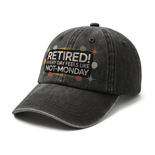 “Retired! Every Day Feels Like Not-Monday” Retro Stardust Lounge Cap