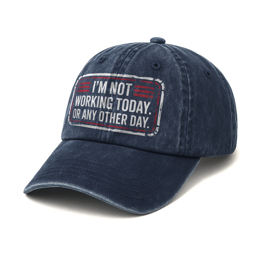 “I’m Not Working Today. Or Any Other Day.” Garage Grumble Plate Cap