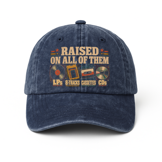 "Raised on All of Them" Vintage Washed Cap
