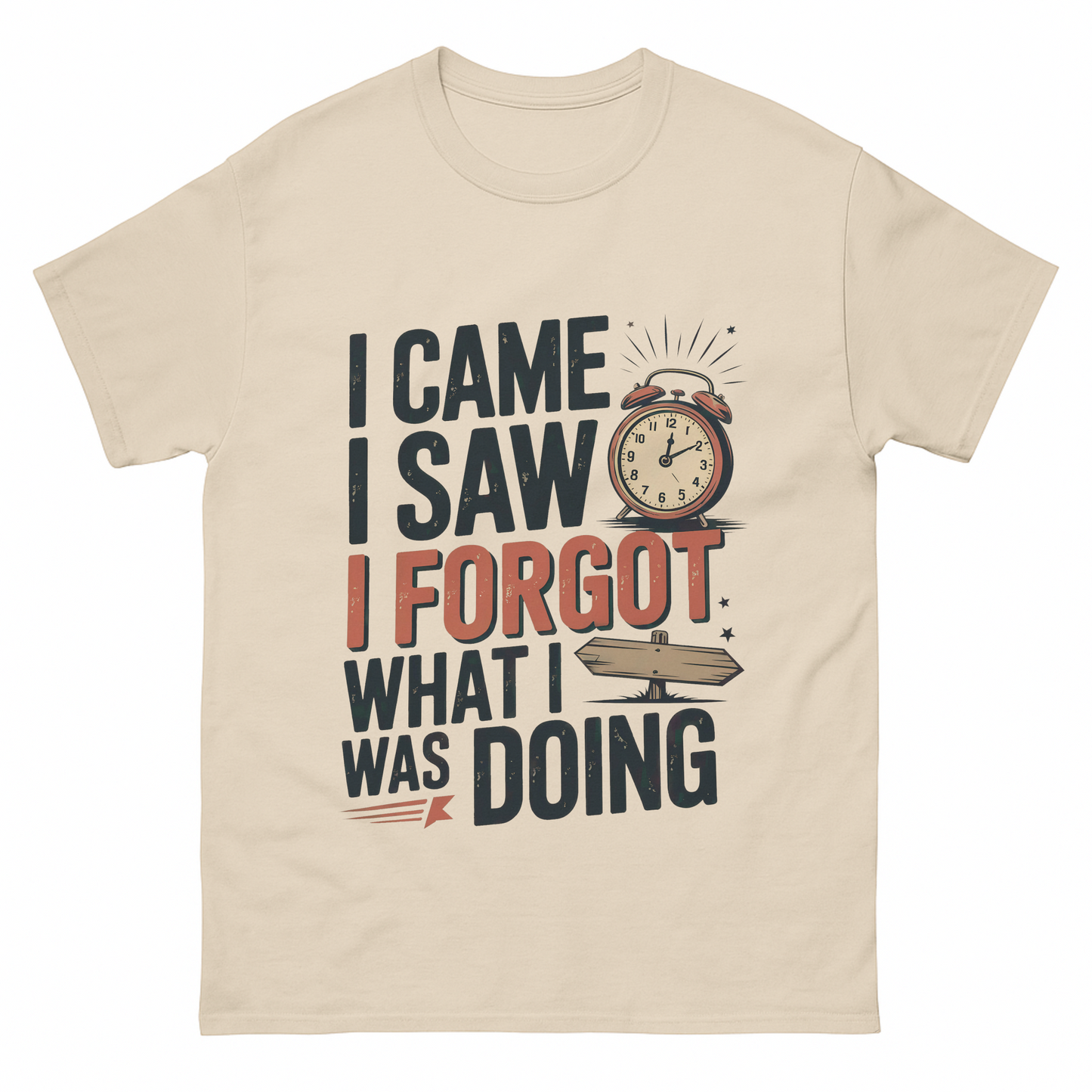"I Came. I Saw. I Forgot What I Was Doing." Vintage T-Shirt
