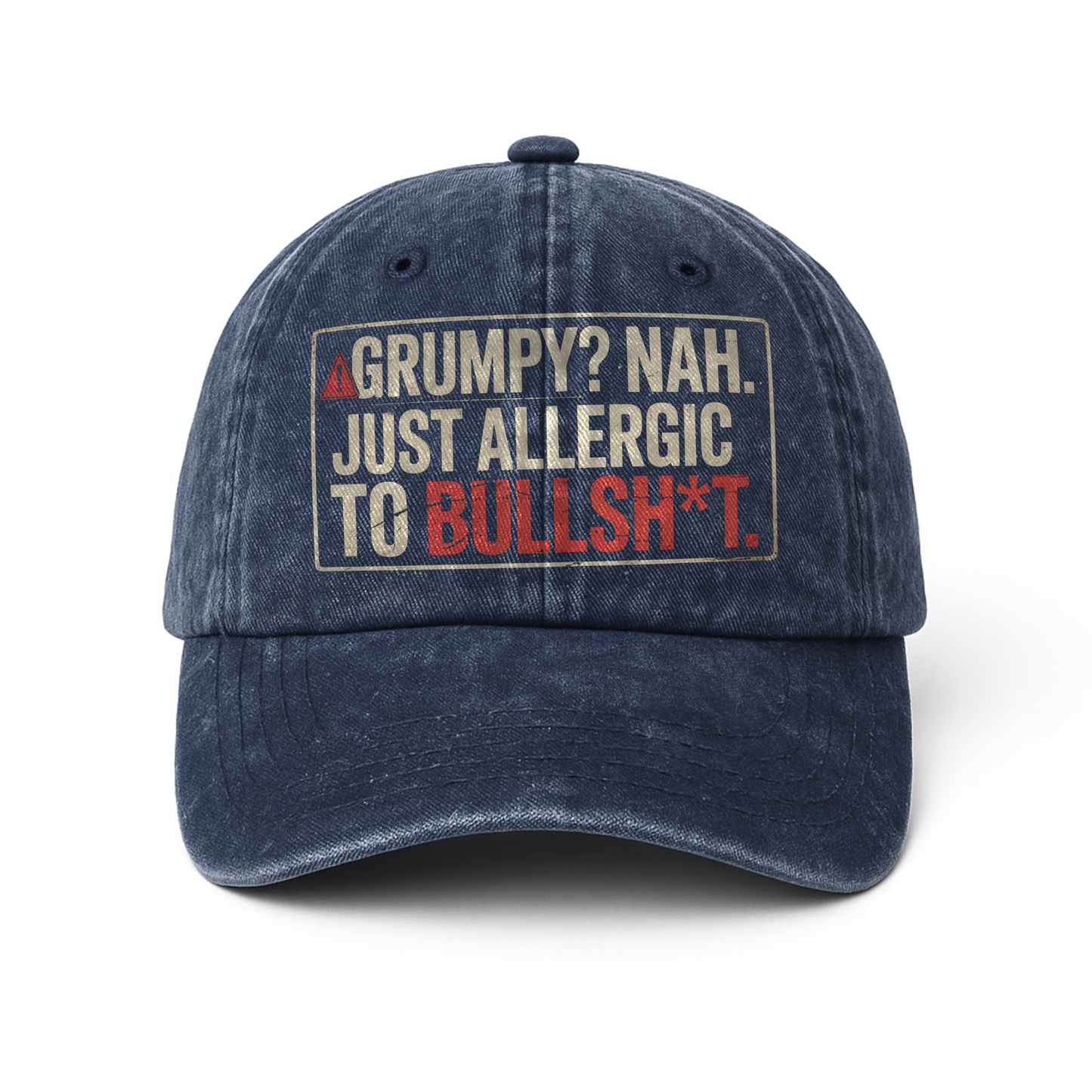 “Grumpy? Nah. Just Allergic to Bullsh*t.” Straight Shooter Warning Cap