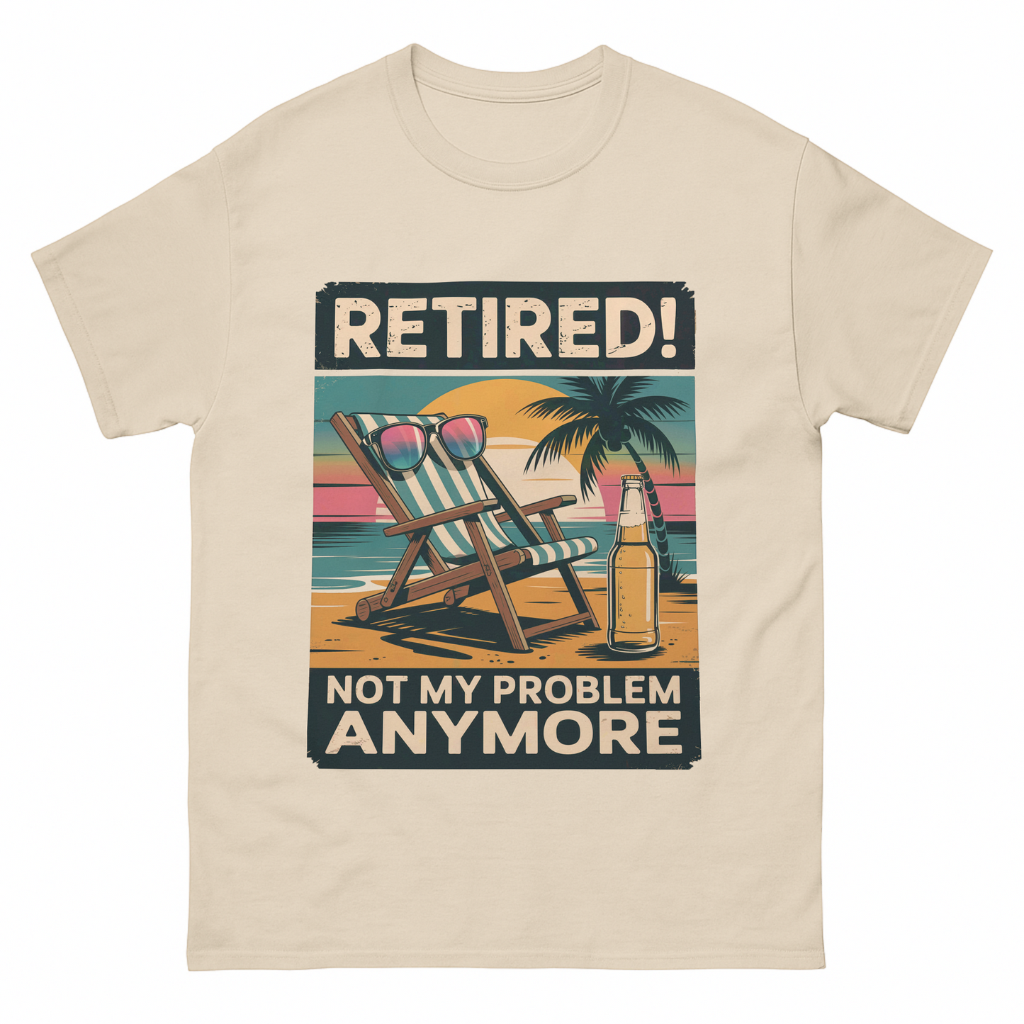 "Retired! Not My Problem Anymore" Vintage T-Shirt
