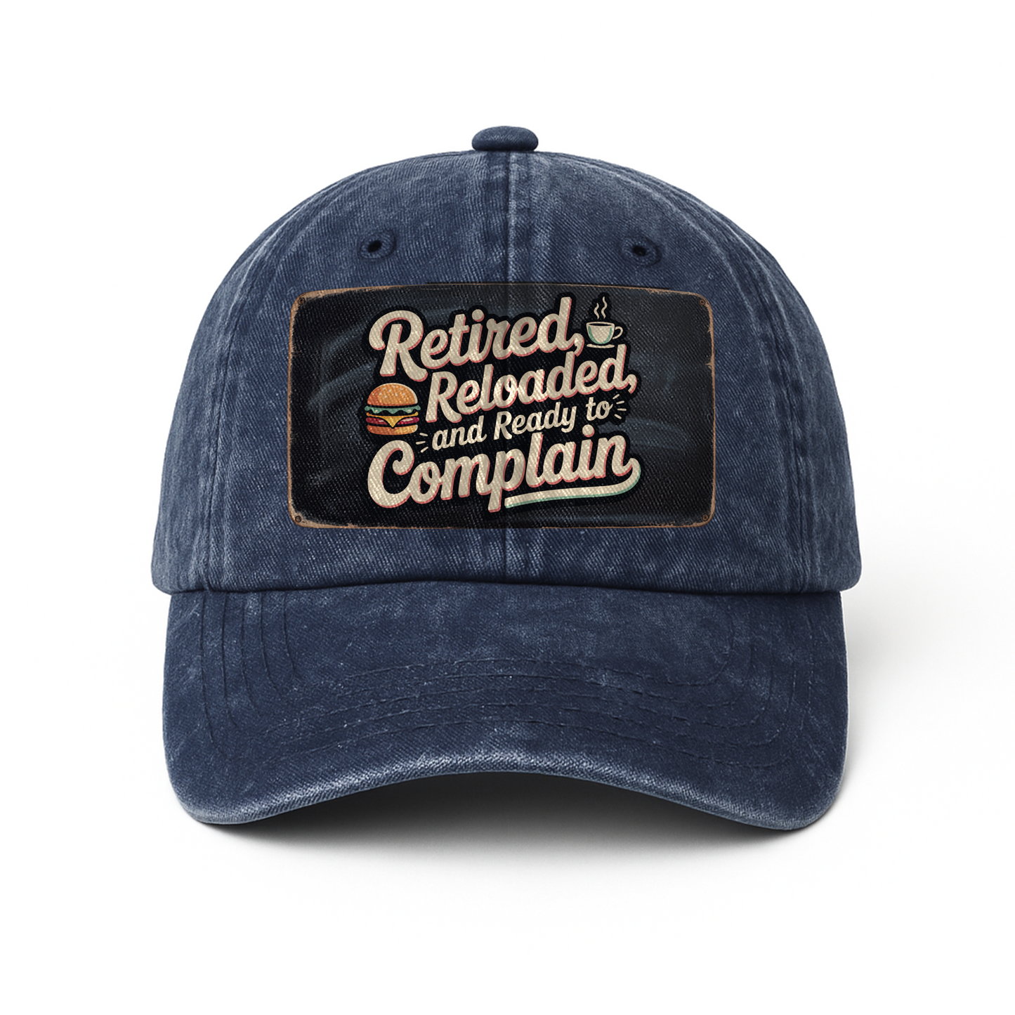 “Retired, Reloaded, and Ready to Complain” Diner Sass Classic Cap