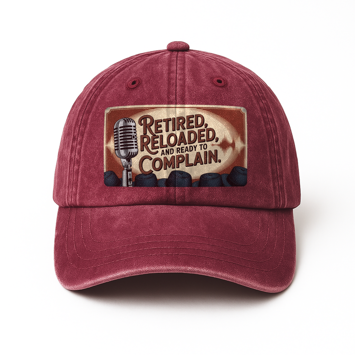 “Retired, Reloaded, and Ready to Complain.” Mic Drop Classic Cap