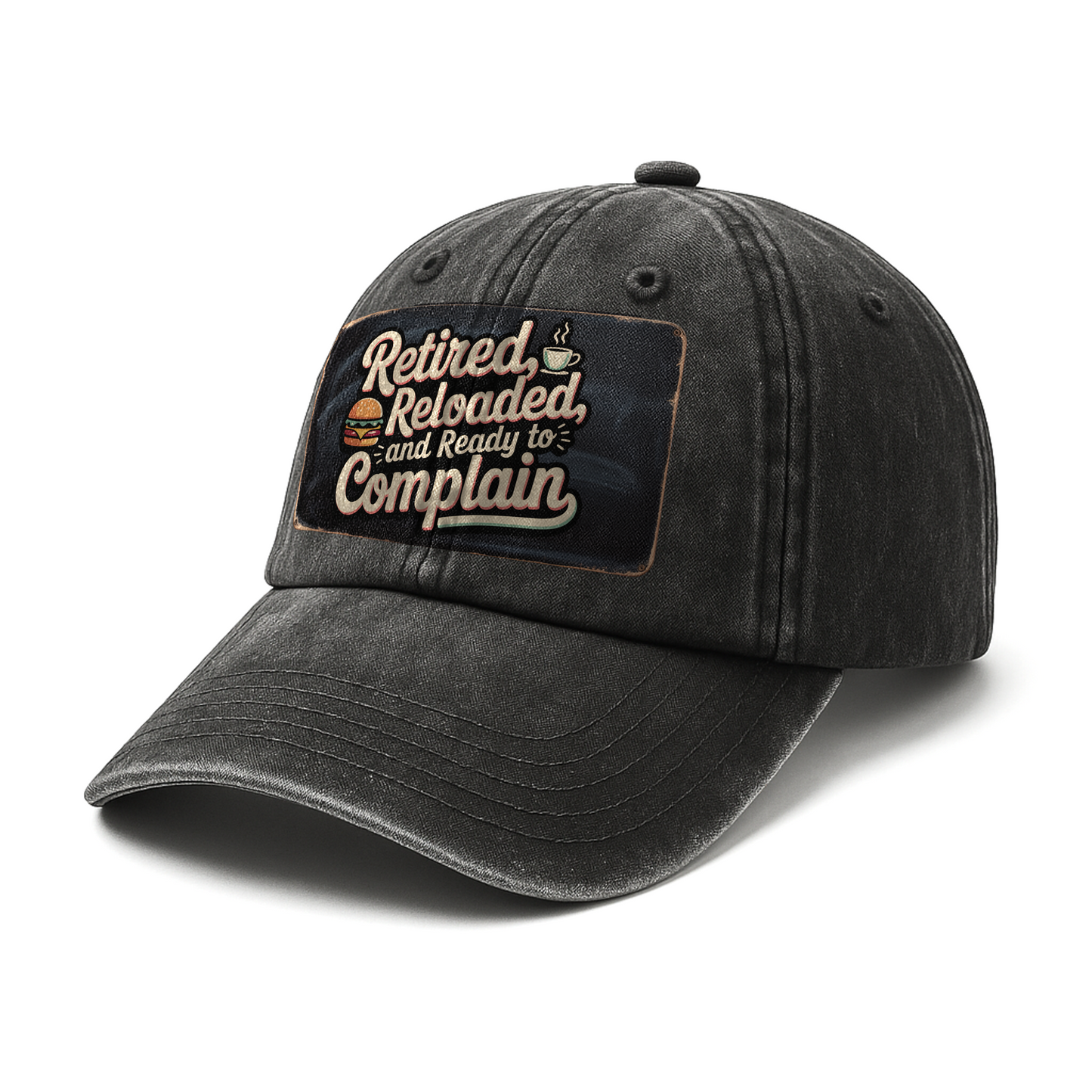 “Retired, Reloaded, and Ready to Complain” Diner Sass Classic Cap