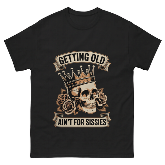 "Getting Old Ain’t For Sissies" Vintage T-Shirt