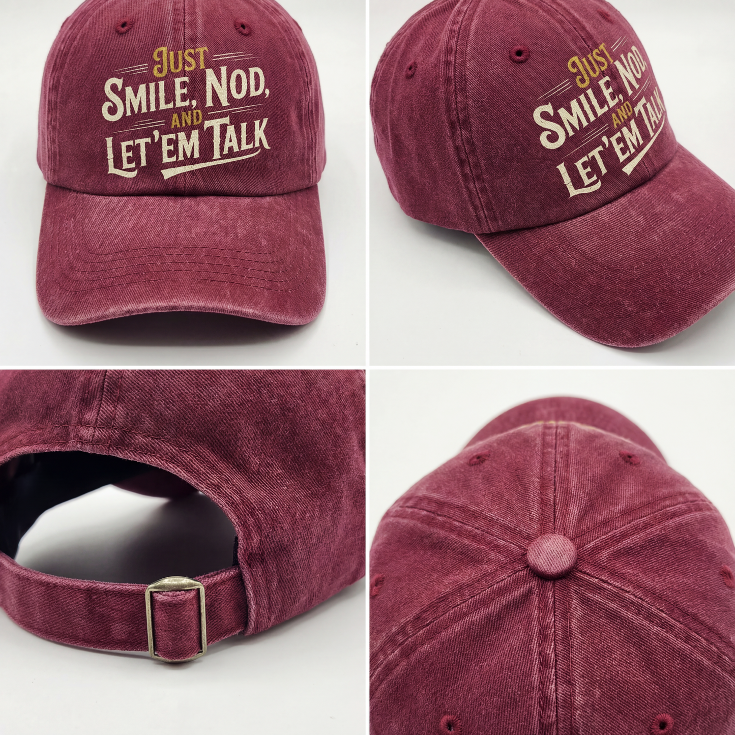 "Just Smile, Nod and Let ’Em Talk" Vintage Washed Cap