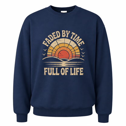 Navy vintage sweatshirt with Faded By Time. Full Of Life printed front design