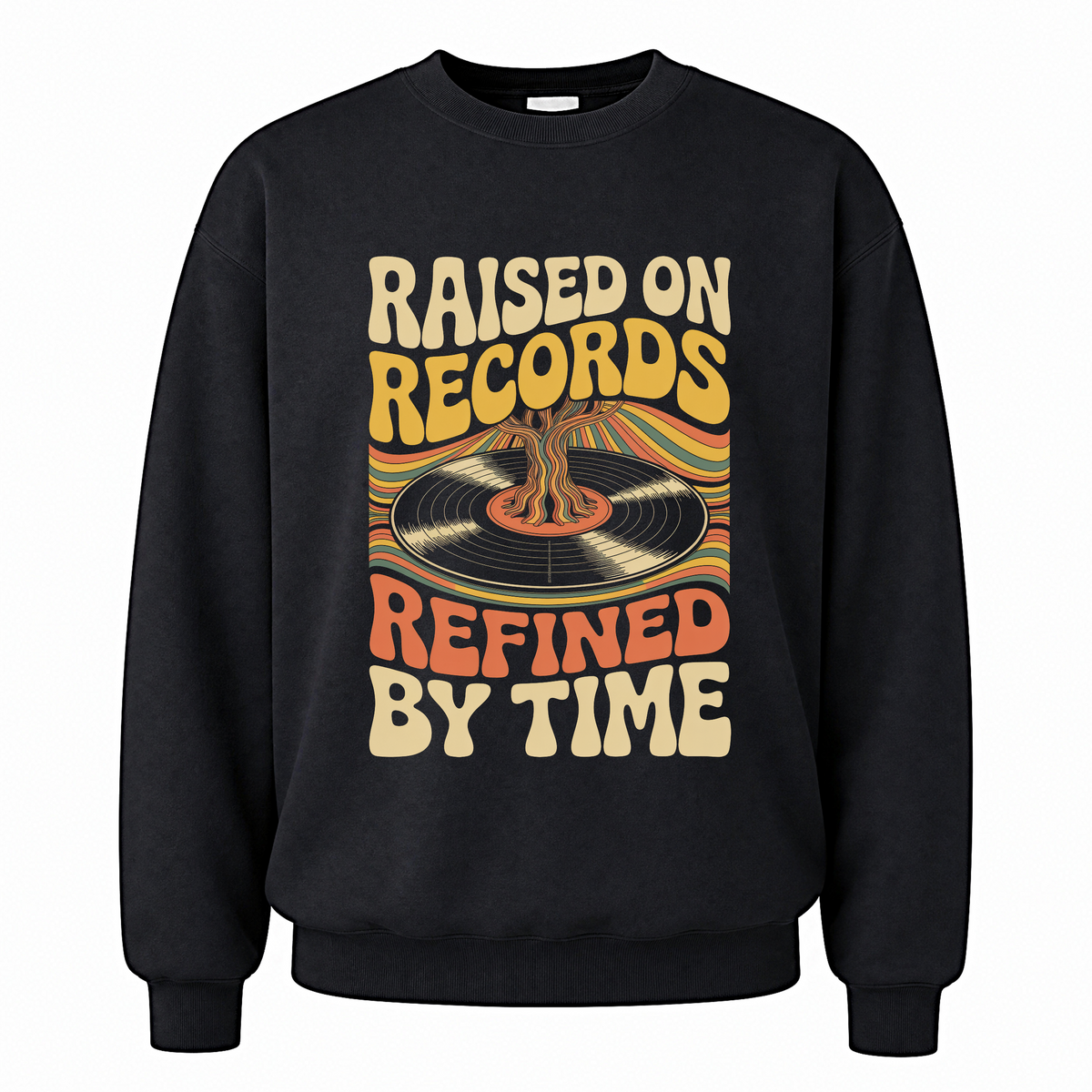 Black vintage sweatshirt with Raised On Records. Refined By Time printed front design