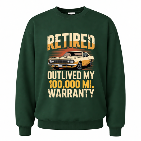 Forest Green vintage sweatshirt with Retired Outlived My 100,000 Mile Warranty printed front design