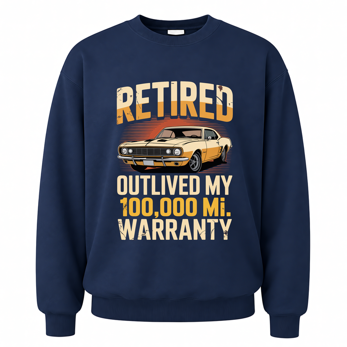 Navy vintage sweatshirt with Retired Outlived My 100,000 Mile Warranty printed front design