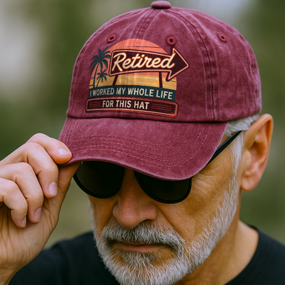 "Retired. I Worked My Whole Life For This Hat." Sunset Motel Retro Chill Cap