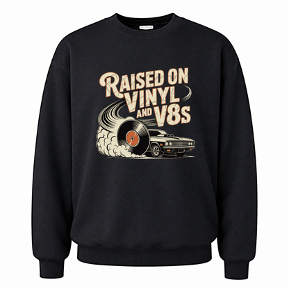 Black vintage sweatshirt with Raised on Vinyl and V8s printed front design