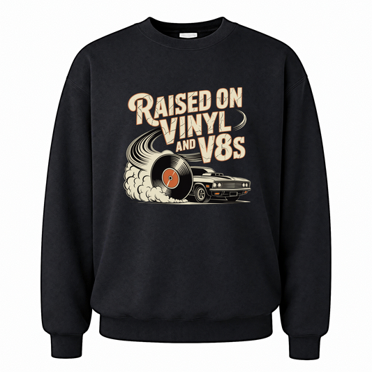 Black vintage sweatshirt with Raised on Vinyl and V8s printed front design