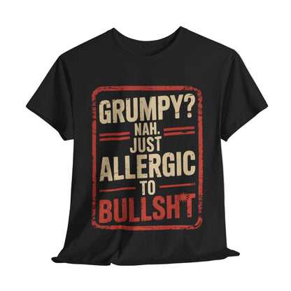 "Grumpy? Nah. Just Allergic to Bullsh*t" Vintage T-Shirt