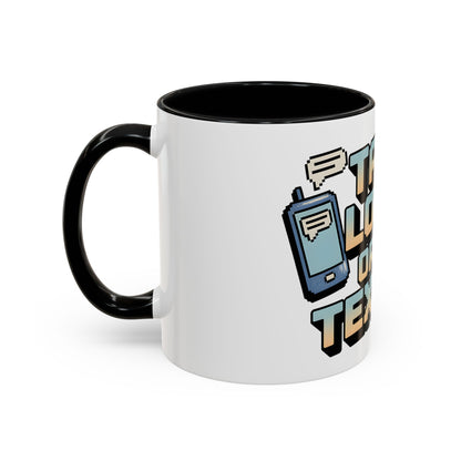 Talk Louder Or Just Text Me Ceramic Coffee Mug