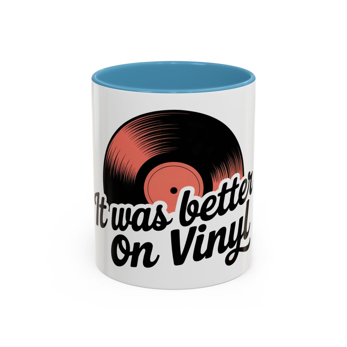 It Was Better On Vinyl Ceramic Coffee Mug