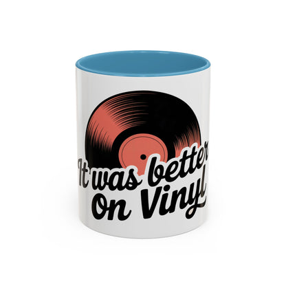 It Was Better On Vinyl Ceramic Coffee Mug
