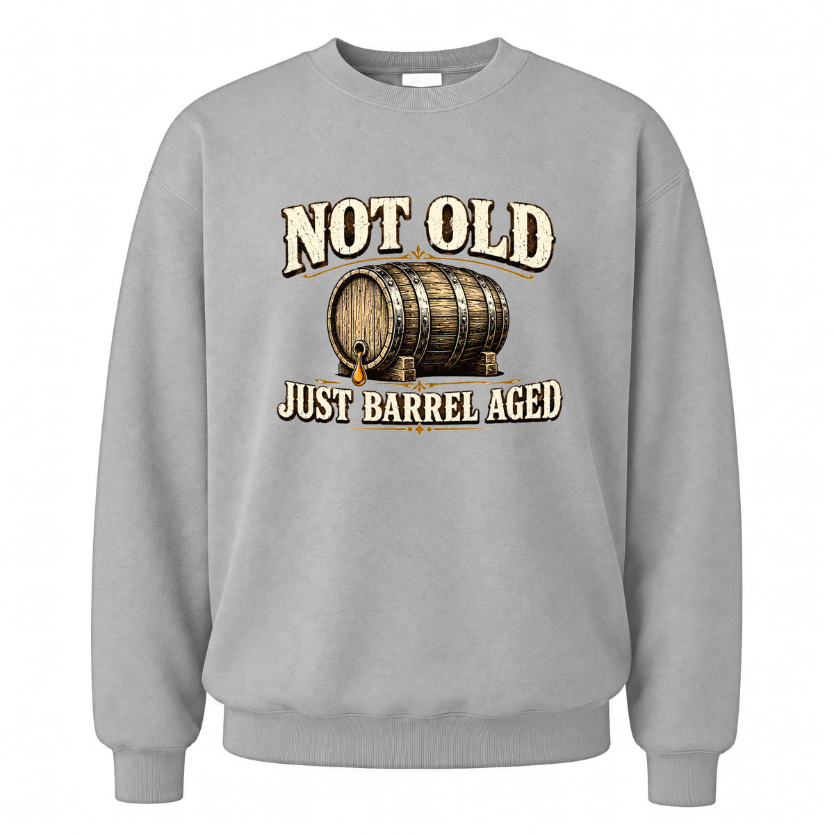 Sport Grey vintage sweatshirt with Not Old, Just Barrel Aged printed front design
