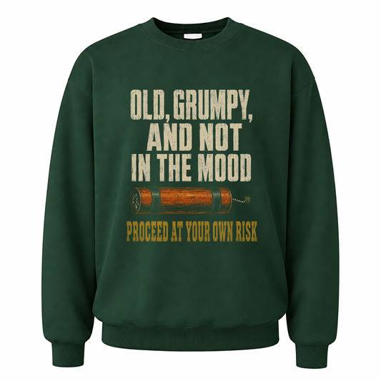Forest Green vintage sweatshirt with Old, Grumpy and Not in the Mood printed front design