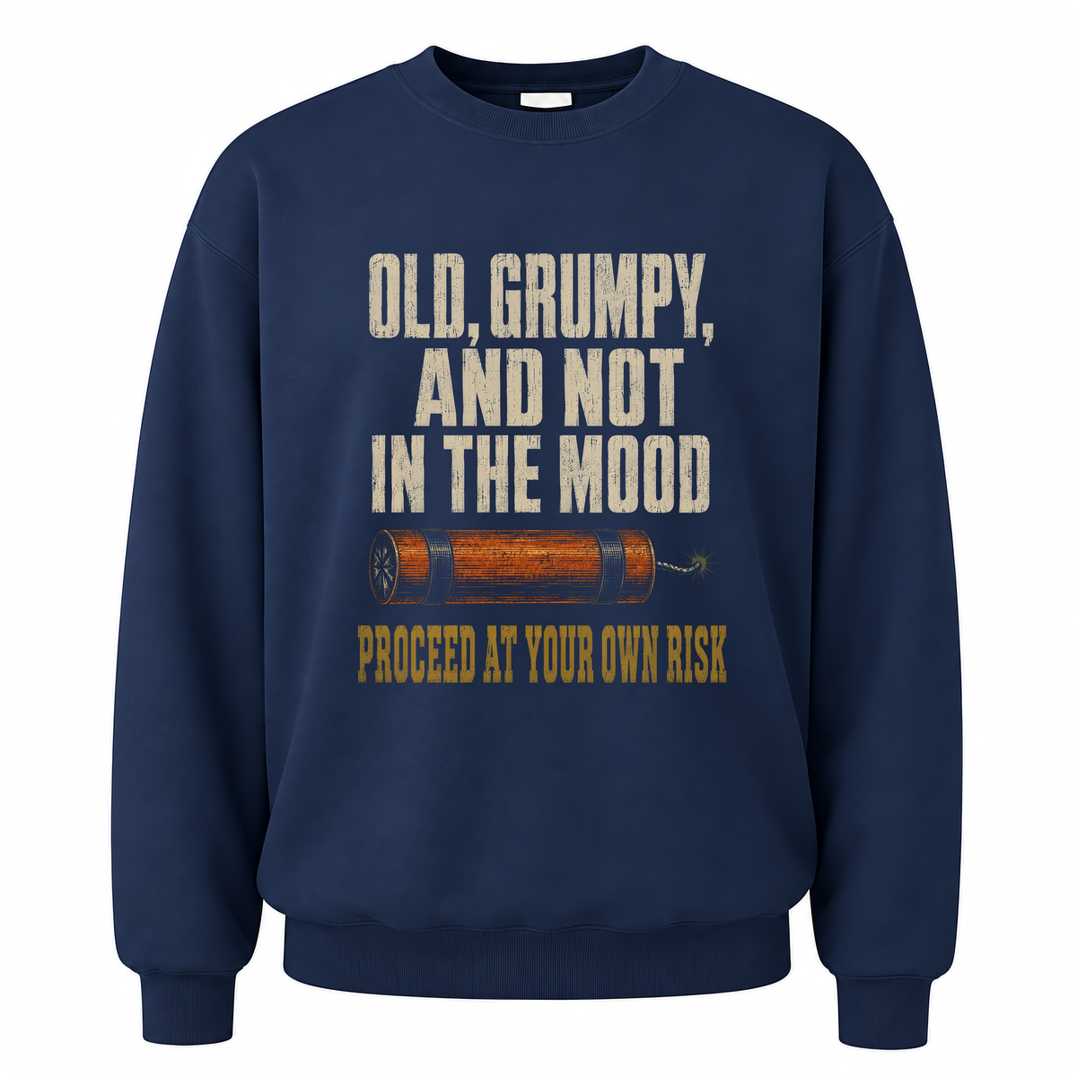 Navy vintage sweatshirt with Old, Grumpy and Not in the Mood printed front design