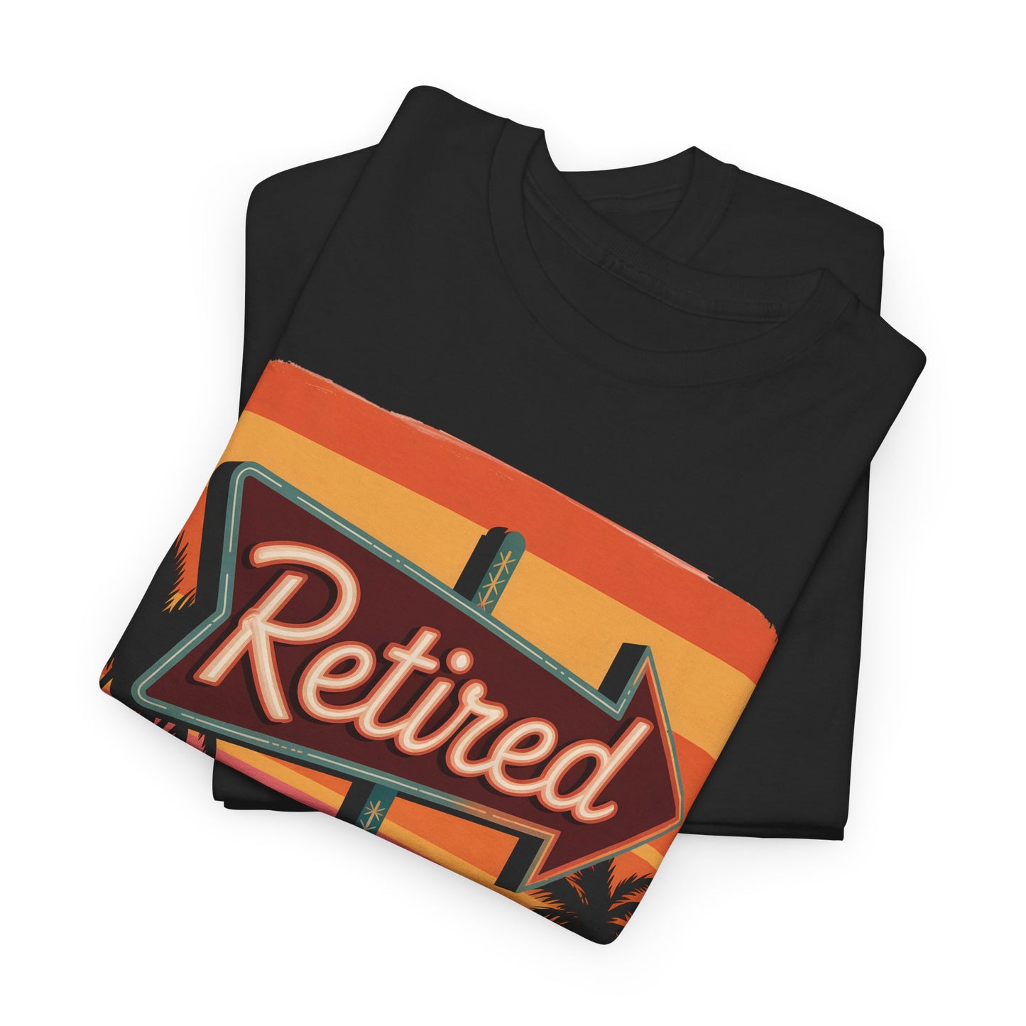 "Retired. I Worked My Whole Life for This Shirt" Vintage T-Shirt