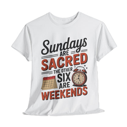"Sundays Are Sacred. The Other Six Are Weekends." Vintage T-Shirt