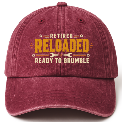 Wine Red vintage washed cap with Retired. Reloaded. Ready to Grumble printed front design