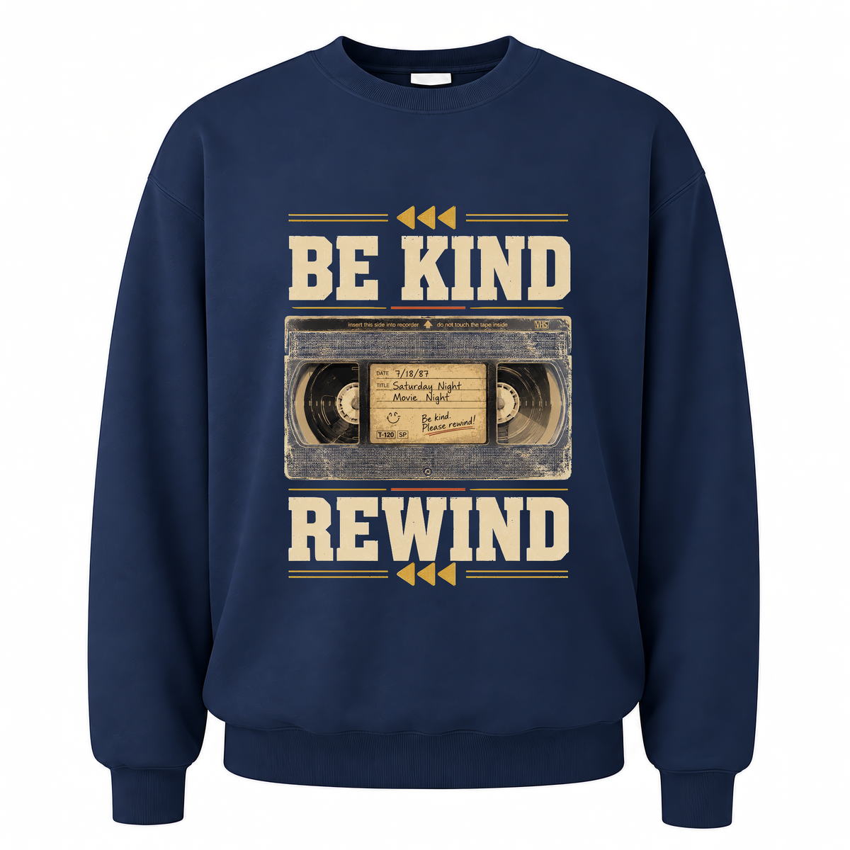 Navy vintage sweatshirt with Be Kind Rewind printed front design