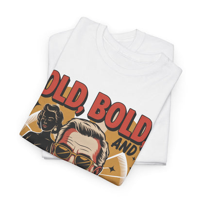 "Old, Bold and Under Wife Supervision" Vintage T-Shirt