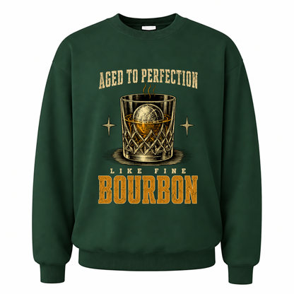 Forest Green vintage sweatshirt with Aged To Perfection Like Fine Bourbon printed front design