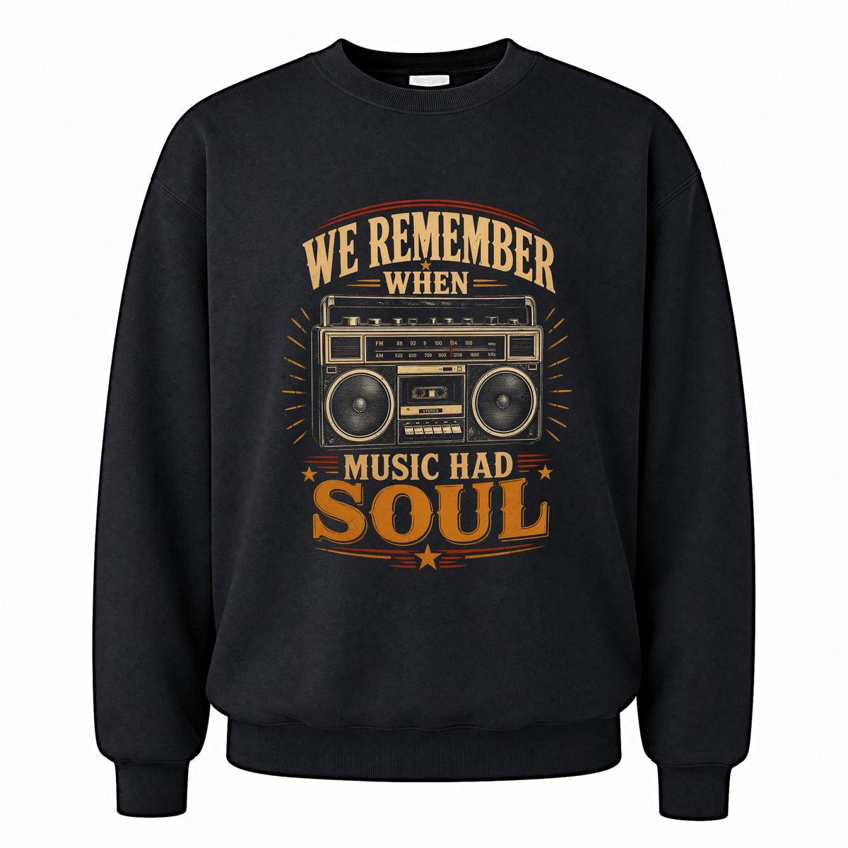 Black vintage sweatshirt with We Remember When Music Had Soul printed front design